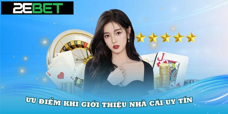 Đầu tiên, hãy cùng tìm hiểu về giới thiệu 2Ebet nhé!